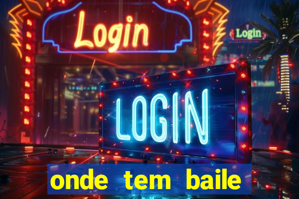 onde tem baile hoje em joinville